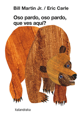 OSO PARDO, OSO PARDO, QUE VES AQU�?