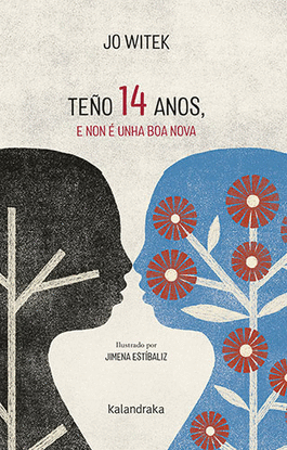 TE�O 14 ANOS, E NON � UNHA BOA NOVA