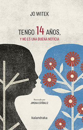 TENGO 14 A�OS, Y NO ES UNA BUENA NOTICIA