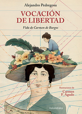 VOCACIN DE LIBERTAD. VIDA DE CARMEN DE BURGOS