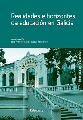 REALIDADES E HORIZONTES DA EDUCACION EN GALICIA