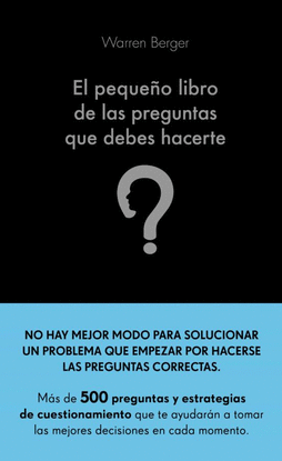 EL PEQUE�O LIBRO DE LAS PREGUNTAS QUE DEBES HACERTE