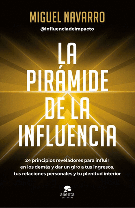LA PIR�MIDE DE LA INFLUENCIA