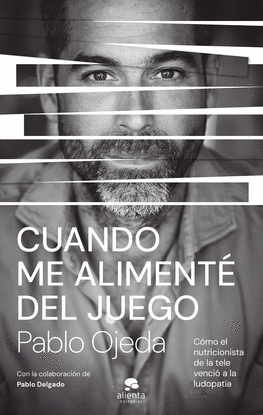 CUANDO ME ALIMENT DEL JUEGO