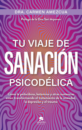 TU VIAJE DE SANACI�N PSICOD�LICA