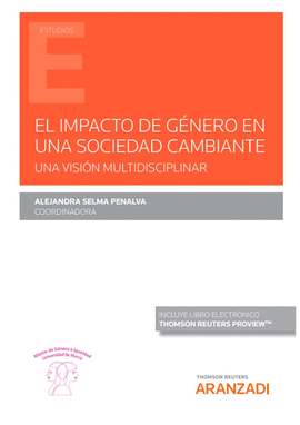 EL IMPACTO DE GNERO EN UNA SOCIEDAD CAMBIANTE. UNA VISIN MULTID