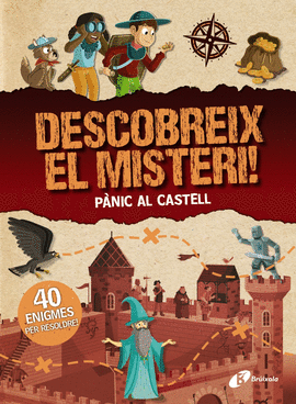 DESCOBREIX EL MISTERI! PNIC AL CASTELL