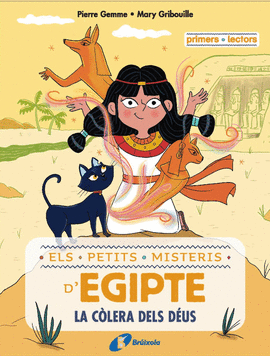 ELS PETITS MISTERIS D'EGIPTE, 1. LA C�LERA DELS D�US