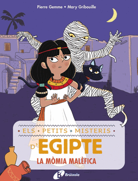 ELS PETITS MISTERIS D'EGIPTE, 2. LA MMIA MALFICA