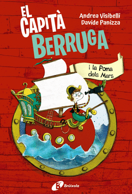 EL CAPIT� BERRUGA, 1. EL CAPIT� BERRUGA I LA POMA DELS MARS