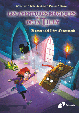 LA MGIA DE LA LILLY, 1. EL RESCAT DEL LLIBRE D'ENCANTERIS