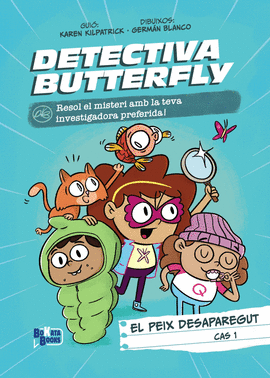DETECTIU BUTTERFLY, CAS 1. EL PEIX DESAPAREGUT