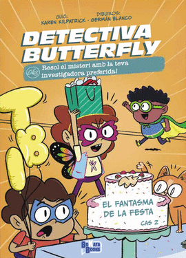 DETECTIU BUTTERFLY, CAS 2. EL FANTASMA DE LA FESTA
