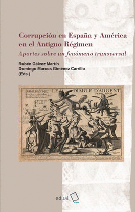 CORRUPCI�N EN ESPA�A Y AM�RICA EN EL ANTIGUO R�GIMEN