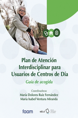 PLAN DE ATENCI�N INTERDISCIPLINAR PARA USUARIOS DE CENTROS DE D�A