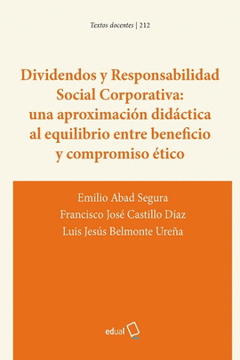 DIVIDENDOS Y RESPONSABILIDAD SOCIAL CORPORATIVA: UNA APROXIMACI�N DID�CTICA AL E