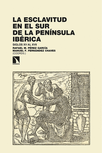 LA ESCLAVITUD EN EL SUR DE LA PEN�NSULA IB�RICA