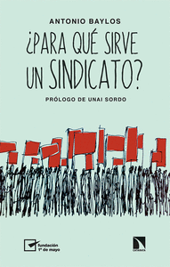 �PARA QU� SIRVE UN SINDICATO?