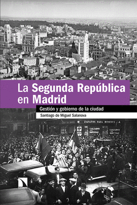 LA SEGUNDA REPBLICA EN MADRID