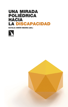UNA MIRADA POLI�DRICA HACIA LA DISCAPACIDAD