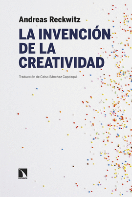 LA INVENCI�N DE LA CREATIVIDAD