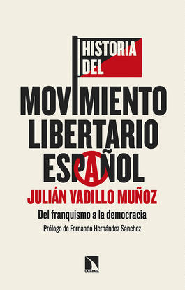 HISTORIA DEL MOVIMIENTO LIBERTARIO ESPA�OL