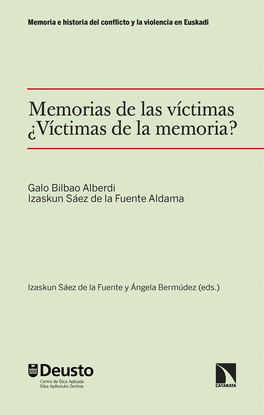 MEMORIAS DE LAS V�CTIMAS. �V�CTIMAS DE LA MEMORIA?
