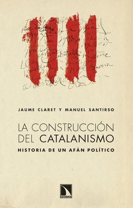 LA CONSTRUCCIN DEL CATALANISMO