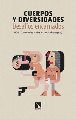 CUERPOS Y DIVERSIDADES: DESAF�OS ENCARNADOS