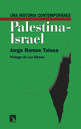 UNA HISTORIA CONTEMPORNEA DE PALESTINA-ISRAEL