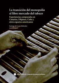 LA TRANSICI�N DEL MONOPOLIO AL LIBRE MERCADO DEL TABACO