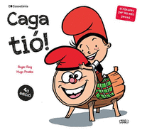 CAGA TIO!