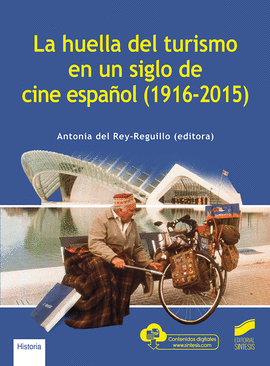 LA HUELLA DEL TURISMO EN UN SIGLO DE CINE ESPA�OL (1916-2015)