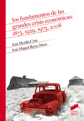 LOS FUNDAMENTOS DE LAS GRANDES CRISIS