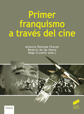 PRIMER FRANQUISMO A TRAV�S DEL CINE