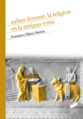 CULTUS DEORUM LA RELIGION EN LA ANTIGUA