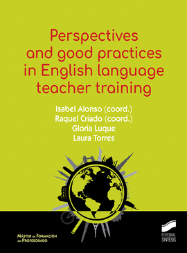 PERSPECTIVES AND GOOD PRACTICES IN ENGLISH LANGUAGE TEACHER TRAINING