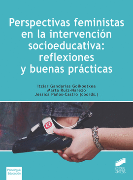 PERSPECTIVAS FEMINISTAS EN LA INTERVENCIÓN SOCIOEDUCATIVA: REFLEXIONES Y BUENAS