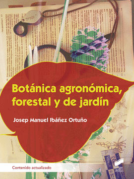 BOTANICA AGRONOMICA, FORESTAL Y DE JARDIN