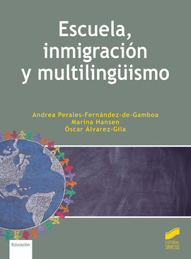 ESCUELA, INMIGRACI�N Y MULTILING�ISMO