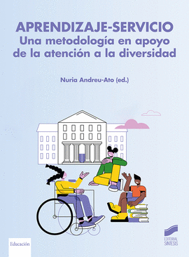 APRENDIZAJE-SERVICIO: METODOLOGIA APOYO ATENCION DIVERSIDAD