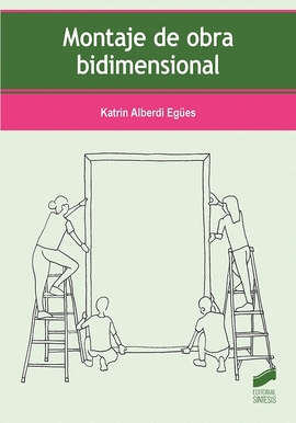 MONTAJE DE OBRA BIDIMENSIONAL