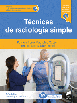 TCNICAS DE RADIOLOGA SIMPLE (TERCERA EDICIN REVISADA Y ACTUALIZADA)