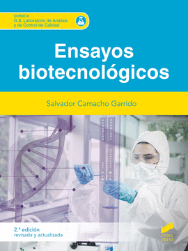 ENSAYOS BIOTECNOL�GICOS (2� EDICI�N REVISADA Y AMPLIADA)