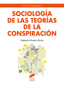 SOCIOLOG�A DE LAS TEOR�AS DE LA CONSPIRACI�N