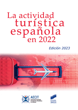 LA ACTIVIDAD TURSTICA ESPAOLA EN 2022 (AECIT)