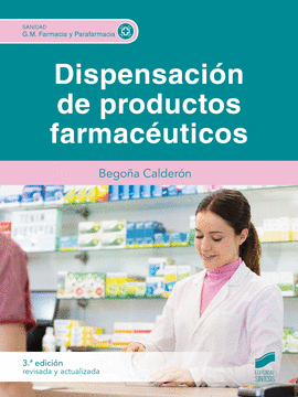 DISPENSACI�N DE PRODUCTOS FARMAC�UTICOS (3� EDICI�N REVISADA Y ACTUALIZADA)