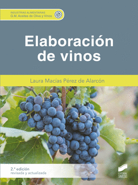 ELABORACIN DE VINOS (2. EDICIN REVISADA Y ACTUALIZADA)