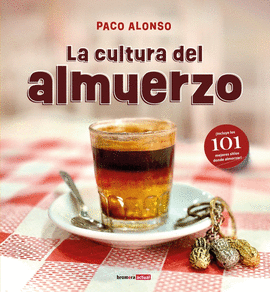 CULTURA DEL ALMUERZO, LA