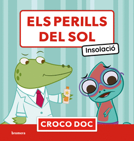 (VAL).PERILLS DEL SOL:INSOLACIO.(CROCO DOC)